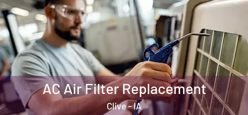  AC Air Filter Replacement Clive - IA