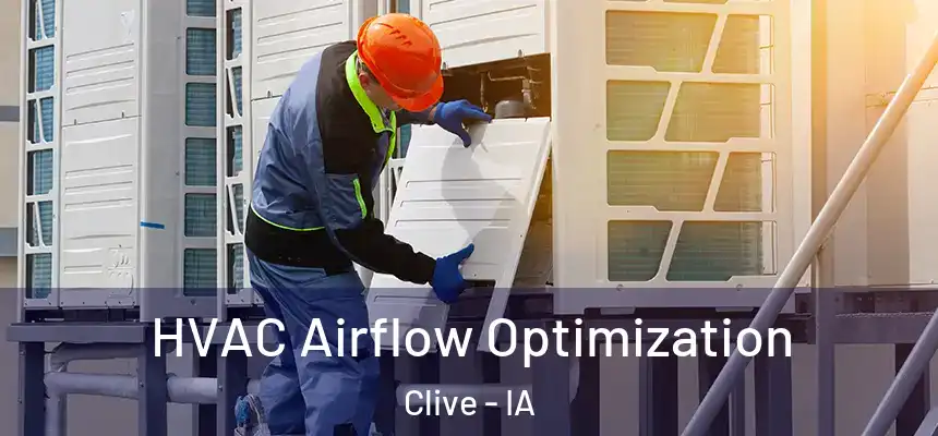  HVAC Airflow Optimization Clive - IA