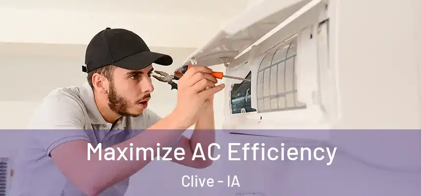 Maximize AC Efficiency Clive - IA